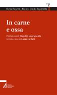 Ebook In carne e ossa di Elena Bosetti, Franco Giulio Brambilla edito da Edizioni Messaggero Padova