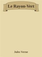 Ebook Le Rayon-Vert di Jules Verne edito da Augusto Baldassari