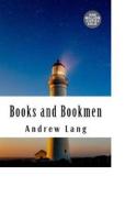 Ebook Books and Bookmen di Andrew Lang edito da anamsaleem