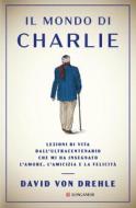 Ebook Il mondo di Charlie di David Von Drehle edito da Longanesi
