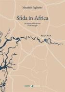 Ebook Sfida in Africa di Maurizio Paglierini edito da Cierre edizioni