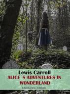 Ebook Alice’s Adventures in Wonderland di Lewis Carroll edito da E-BOOKARAMA
