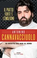 Ebook Il piatto forte è l'emozione di Cannavacciuolo Antonino edito da Einaudi