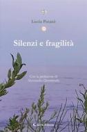 Ebook Silenzi e fragilità di Lucia Patanè edito da Aletti Editore