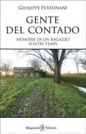 Ebook Gente del contado di Giuseppe Fertonani edito da Gilgamesh Edizioni