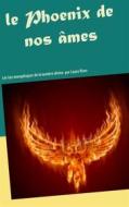 Ebook le Phoenix de nos  âmes di Laura River edito da Books on Demand