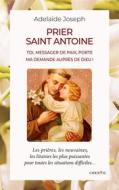 Ebook Prier saint Antoine di Adelaïde Joseph edito da Books on Demand