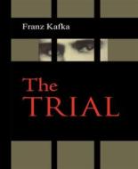 Ebook The Trial di Franz Kafka edito da BookRix