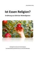 Ebook Ist Essen Religion? di Georg Sedlmaier edito da Books on Demand