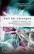 Ebook Zeit für Lösungen di Tony Hofmann, Christian Uebele edito da Books on Demand