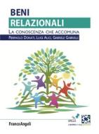 Ebook Beni relazionali di Pierpaolo Donati, Luigi Alici, Gabriele Gabrielli edito da Franco Angeli Edizioni