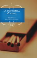 Ebook La coscienza di Zeno di Svevo Italo edito da BUR Biblioteca Univ. Rizzoli