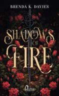 Ebook Shadows of Fire di Brenda K. Davies edito da Queen Edizioni