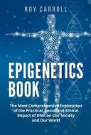 Ebook Epigenetics Book di Roy Carroll edito da Youcanprint