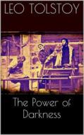 Ebook The Power of Darkness di Leo Tolstoy edito da Books on Demand