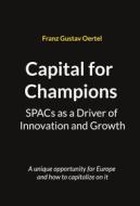 Ebook Capital for Champions di Franz Gustav Oertel edito da Books on Demand