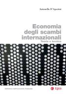 Ebook Economia degli scambi internazionali di Antonella D'Agostini edito da Egea