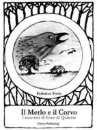 Ebook Il Merlo e il Corvo di Federico Foria edito da Elison Publishing
