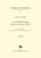 Ebook La storiografia della nuova Italia di Giuseppe Giarrizzo edito da Edizioni di Storia e Letteratura