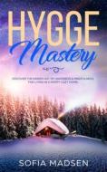 Ebook Hygge Mastery di Sofia Madsen edito da Sofia Madsen