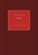 Ebook Bel-Ami di Guy de Maupassant edito da Books on Demand