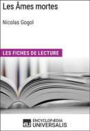 Ebook Les Âmes mortes de Nicolas Gogol di Encyclopaedia Universalis edito da Encyclopaedia Universalis