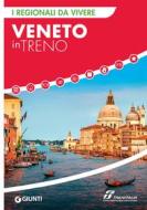 Ebook Veneto in treno di AA.VV. edito da Giunti