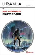 Ebook Snow Crash (Urania) di Stephenson Neal edito da Mondadori
