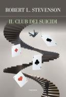 Ebook Il club dei suicidi di Robert Louis Stevenson edito da Edizioni Theoria