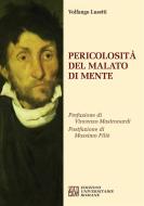 Ebook Pericolosità del malato di mente di Volfango Lusetti edito da Edizioni Universitarie Romane