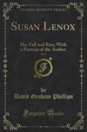 Ebook Susan Lenox di David Graham Phillips edito da Forgotten Books