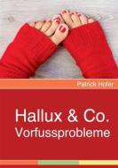 Ebook Hallux & Co. di Patrick Hofer edito da Books on Demand