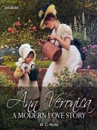 Ebook Ann Veronica - A modern love story di H. G. Wells edito da LVL Editions