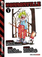 Ebook Horrorville 1 di Luigi Boccia, Massimo Perissinotto edito da Delos Digital