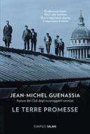 Ebook Le Terre promesse di Jean-Michel Guenassia edito da Salani Editore