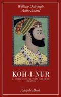 Ebook Koh-i-Nur di William Dalrymple, Anita Anand edito da Adelphi