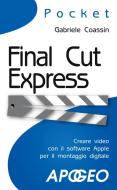 Ebook Final Cut Express di Gabriele Coassin edito da Feltrinelli Editore