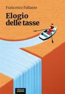 Ebook Elogio delle tasse di Francesco Pallante edito da Edizioni Gruppo Abele