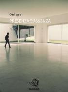 Ebook Presenza e assenza di Onippe edito da Giuseppe Siragusa