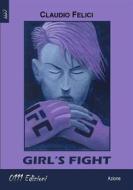 Ebook Girl's fight di Claudio Felici edito da 0111 Edizioni