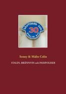 Ebook Stalin, Brännvin och passpoliser di Sonny Colin, Malin Colin edito da Books on Demand
