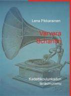 Ebook Varvara Schantin di Lena Pikkarainen edito da Books on Demand