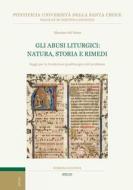 Ebook Gli abusi liturgici: natura, storia e rimedi di Massimo Del Pozzo edito da EDUSC