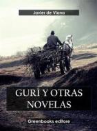Ebook Gurí y otras novelas di Javier De Viana edito da Greenbooks Editore