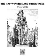 Ebook The Happy Prince and Other Tales di Oscar Wilde edito da epf