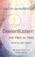 Ebook Seelenflüstern von Herz zu Herz di Sascha Sandra Renger edito da Books on Demand