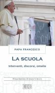Ebook la scuola di Papa Francesco edito da EDB - Edizioni Dehoniane Bologna