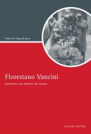 Ebook Florestano Vancini di Valeria Napolitano edito da Liguori Editore