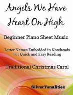 Ebook Angels We Have Heard On High Beginner Piano Sheet Music di Silvertonalities edito da SilverTonalities