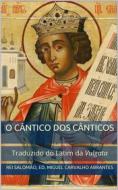 Ebook O Cântico dos Cânticos di Miguel Carvalho Abrantes, Rei Salomão edito da Miguel Carvalho Abrantes